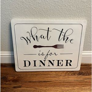 Home Decor Kitchen Sign “What the fork is for dinner?”